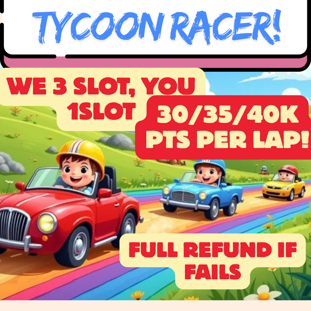 Tycoon  Racers / Help Points / Assist / Champs